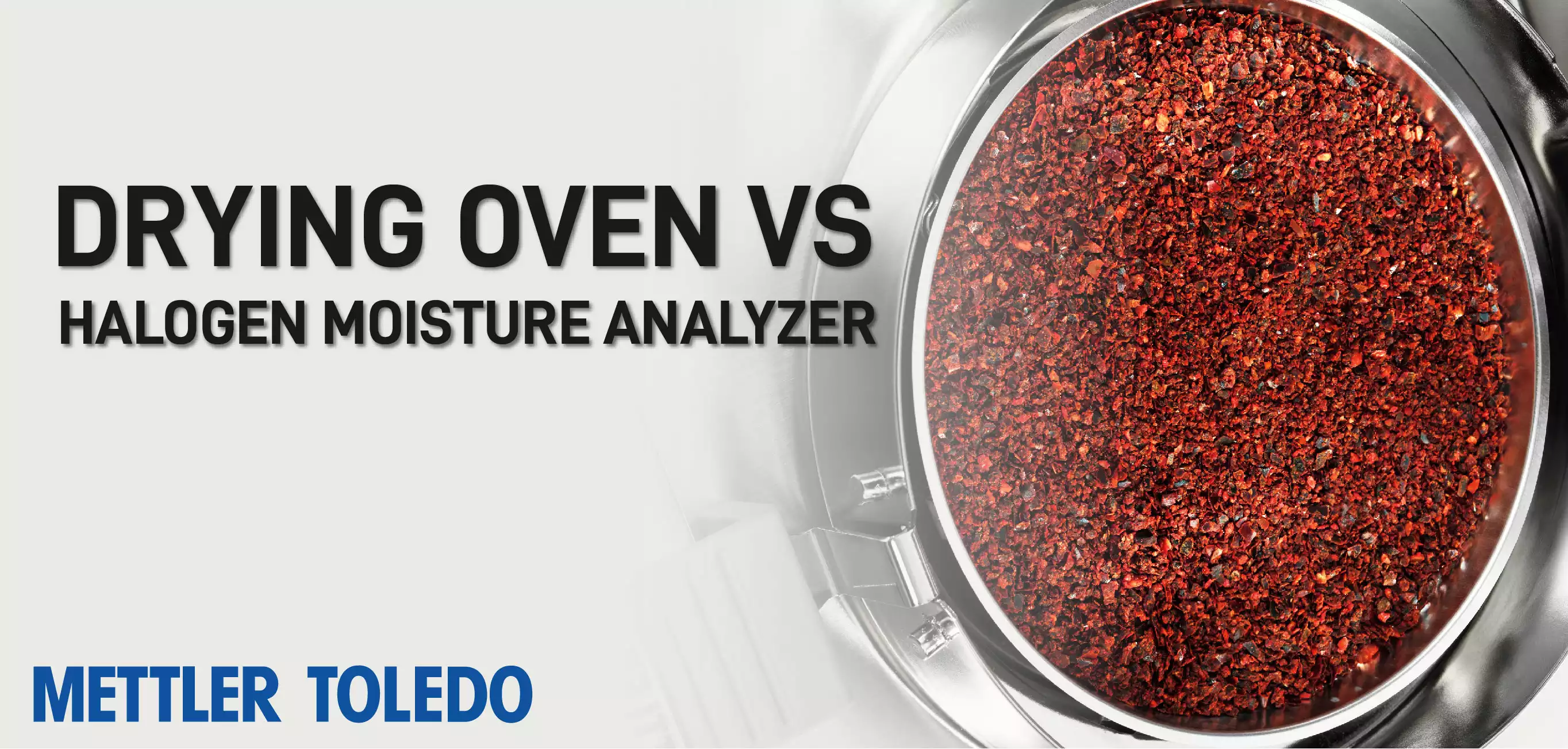 Drying Oven Vs Halogen Moisture Analyzer by METTLER TOLEDO Webinar